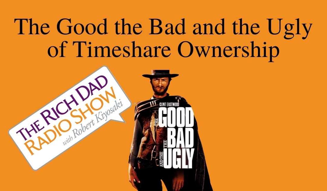 The Good the Bad The Ugly of Timeshare Ownership